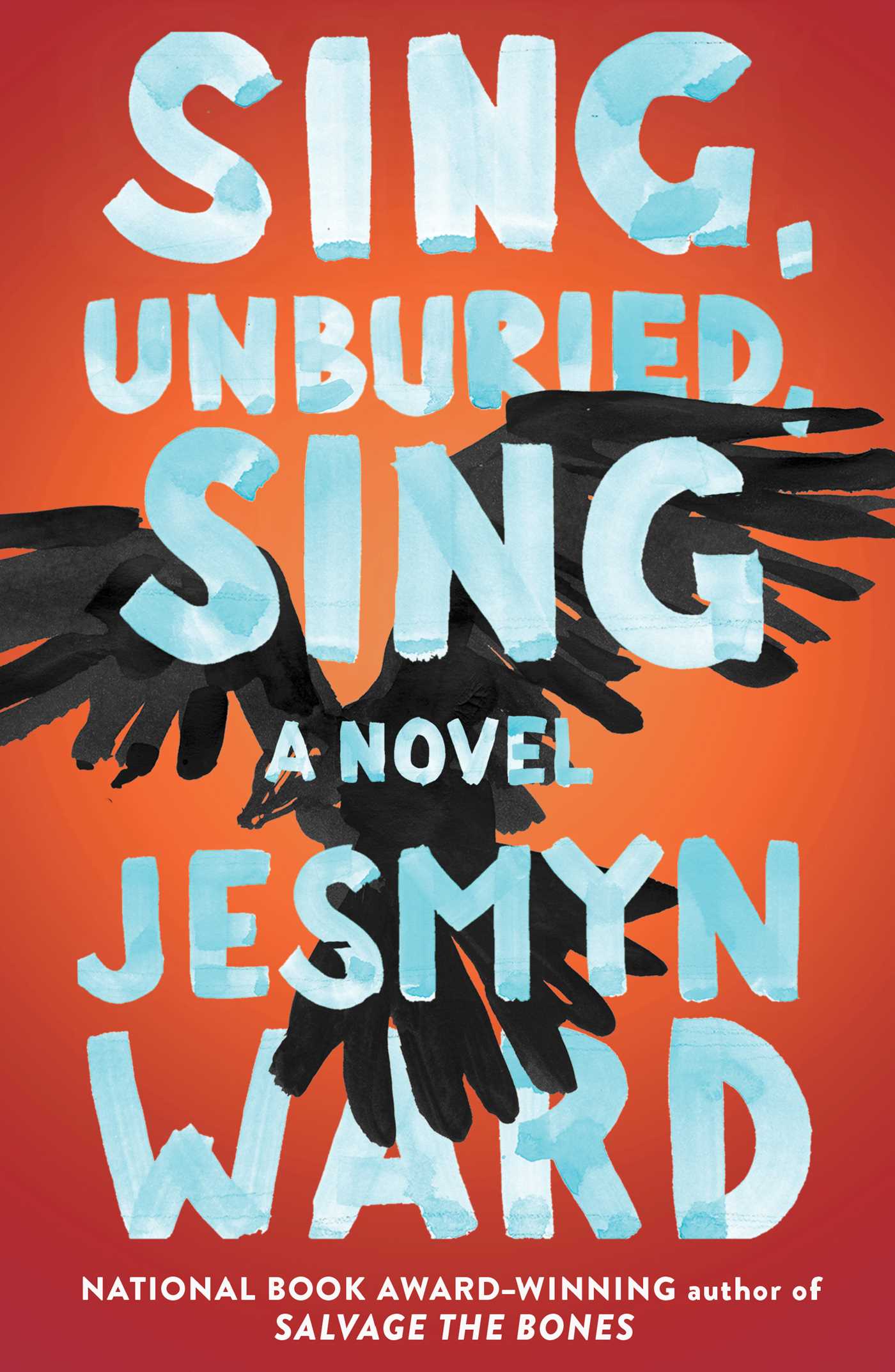 Jesmyn Ward: Sing, Unburied, Sing (Hardcover, 2017, Scribner)
