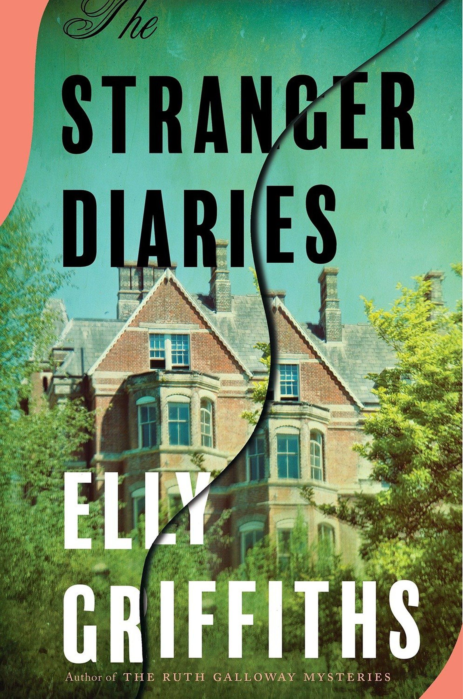 Elly Griffiths: The Stranger Diaries (Hardcover, 2019, Mariner Books)