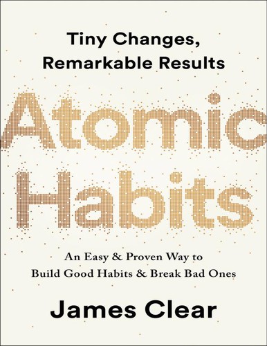 James Clear: Atomic Habits (2018, Penguin random house)
