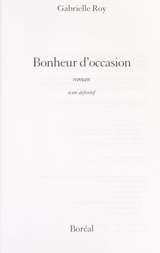 Roy, Gabrielle: Bonheur d'occasion (French language, 2009, Bore al, Boréal (Editions du))