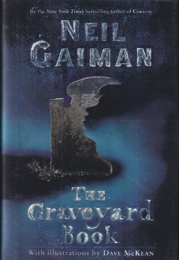 Neil Gaiman, Dave McKean: The Graveyard Book (Hardcover, 2008, HarperCollins Children's Books)