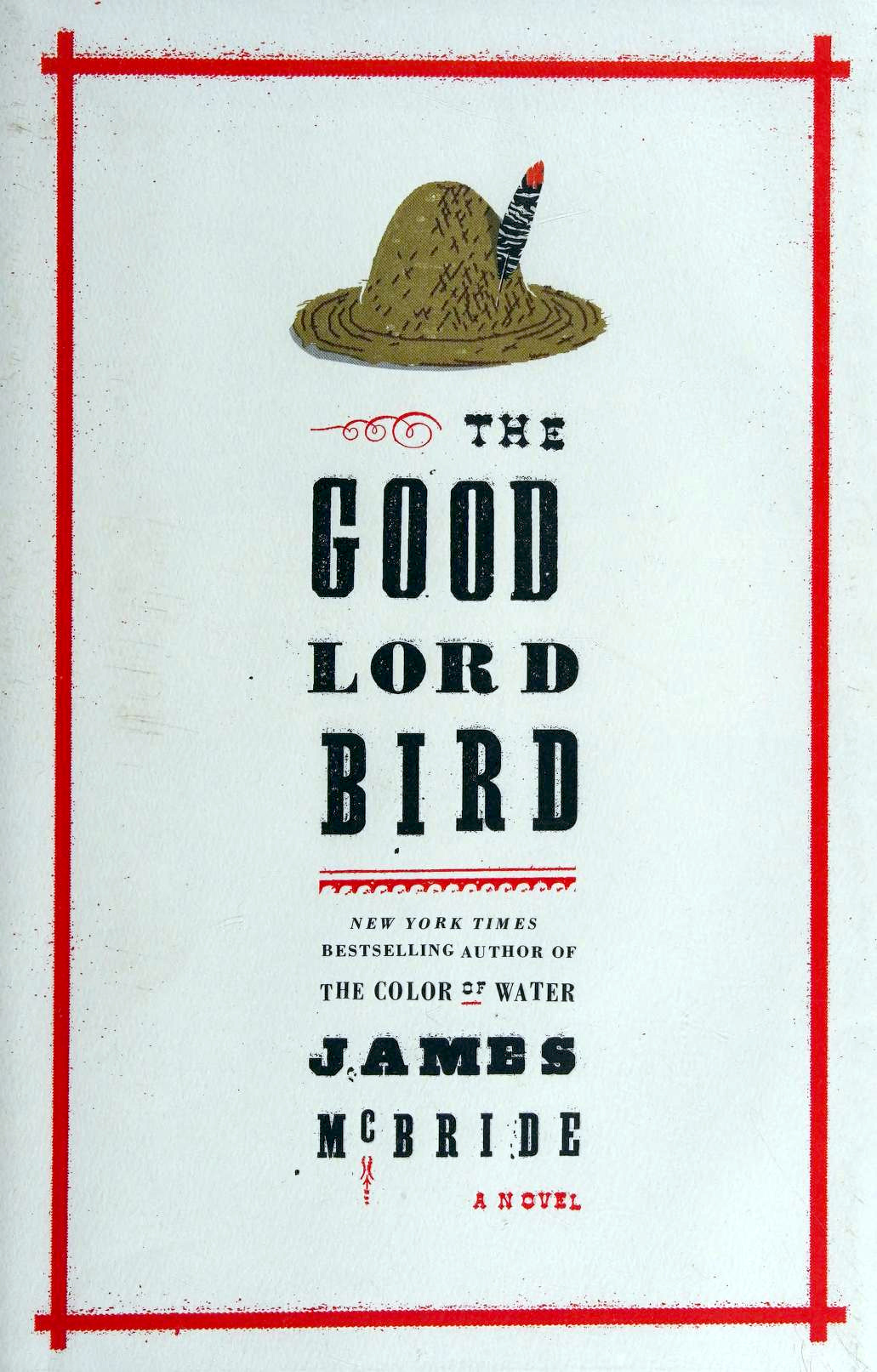 James McBride: The Good Lord Bird (2013, Riverhead Books)