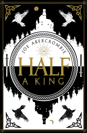Joe Abercrombie: Half a King (Hardcover, 2014, Del Rey)