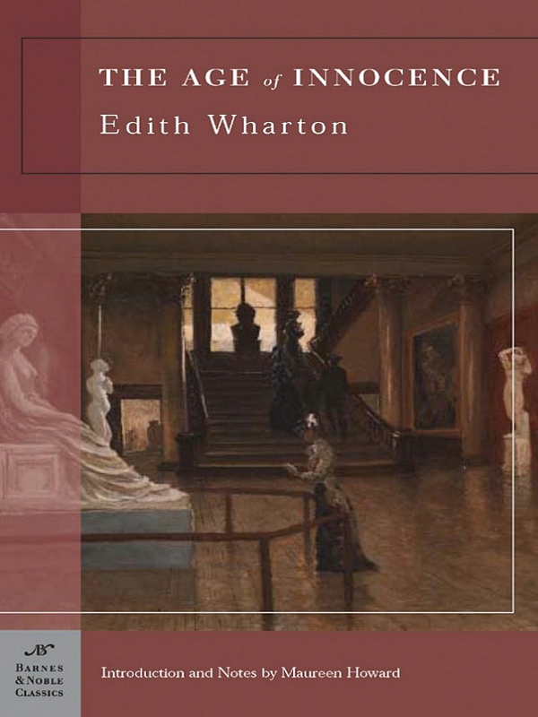 Edith Wharton: The Age of Innocence (EBook, 2012, Barnes & Noble Classics)