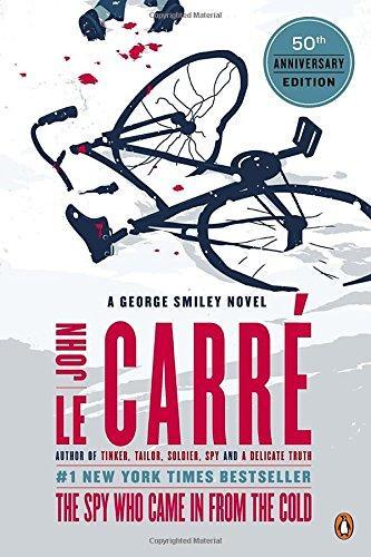 John le Carré: The Spy Who Came in from the Cold: A George Smiley Novel (George Smiley Novels) (Paperback, 2013, Penguin Books)