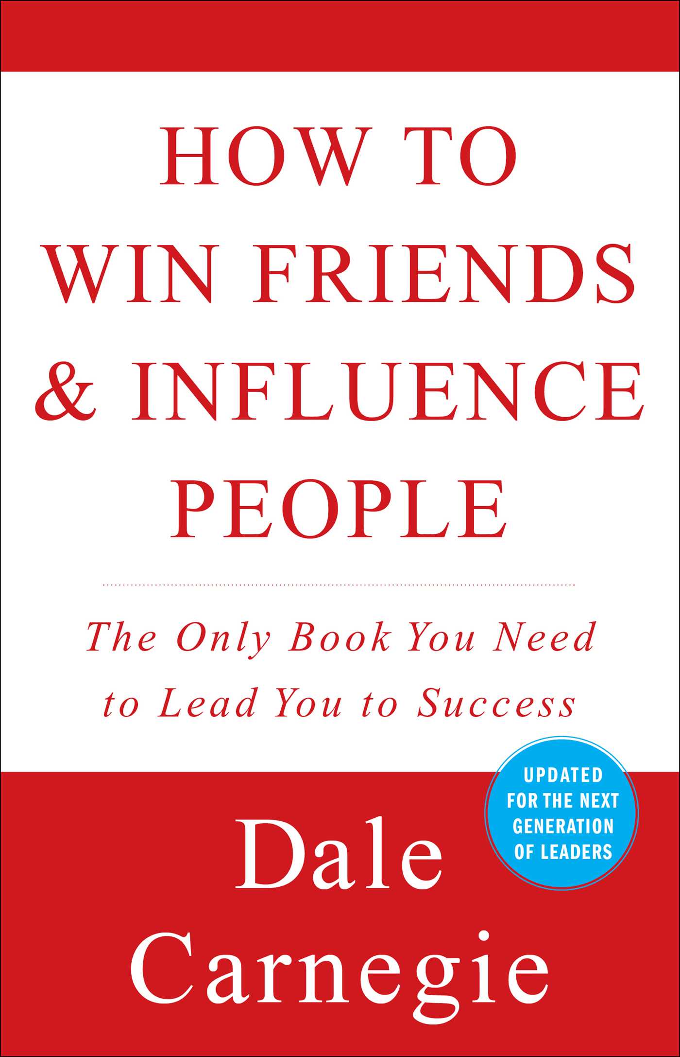 Dale Carnegie: How to Win Friends and Influence People (Paperback, 1998, Gallery Books)