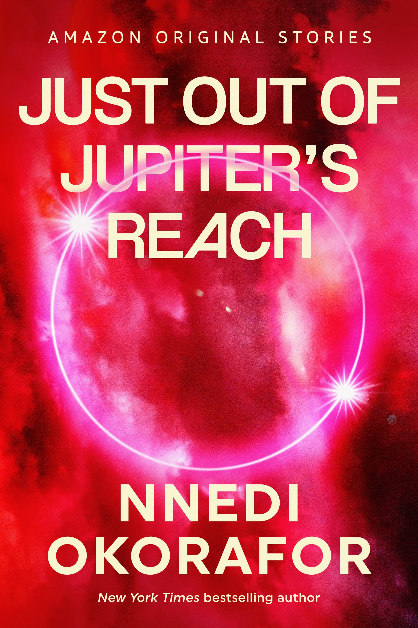 Nnedi Okorafor: Just Out of Jupiter's Reach (EBook, 2023, Amazon Original Stories)